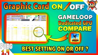 Prioritize Discrete Graphics card Gameloop ON vs Off | Gameloop Dedicated GPU Comparsion(Hindi/Urdu)