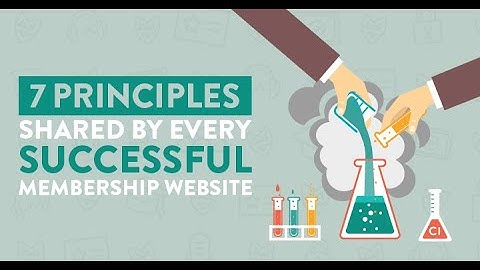 7 Principles Shared by Every Successful Membership Website