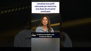 Jornalista teve perfil censurado por mencionar uma frase de um jornal americano!