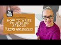 Artists: How To Write Your Blog Article: 7 Steps For Success