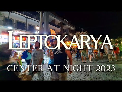 Leptokarya center at night Greece July 15 2023