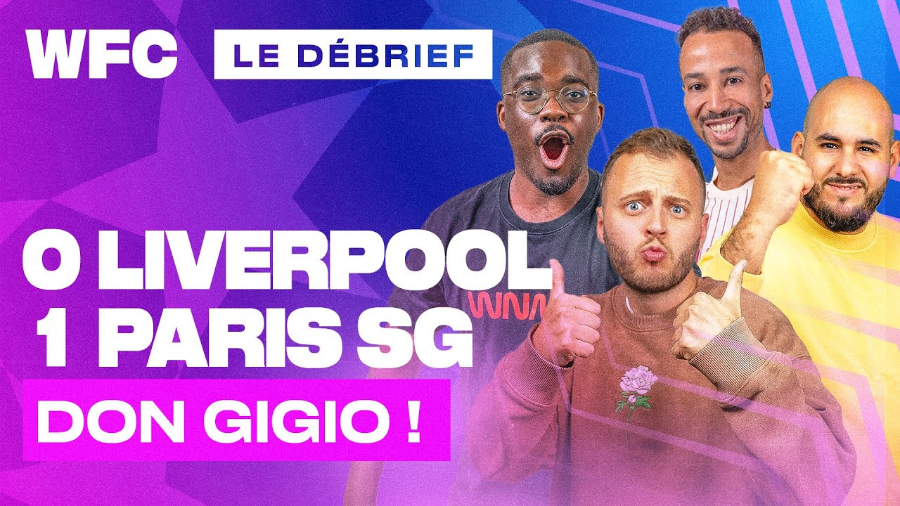 ⚽ Debrief Liverpool - PSG (0-1) / Ligue des Champions