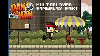 Dan the Man Multiplayer Gameplay Part 10