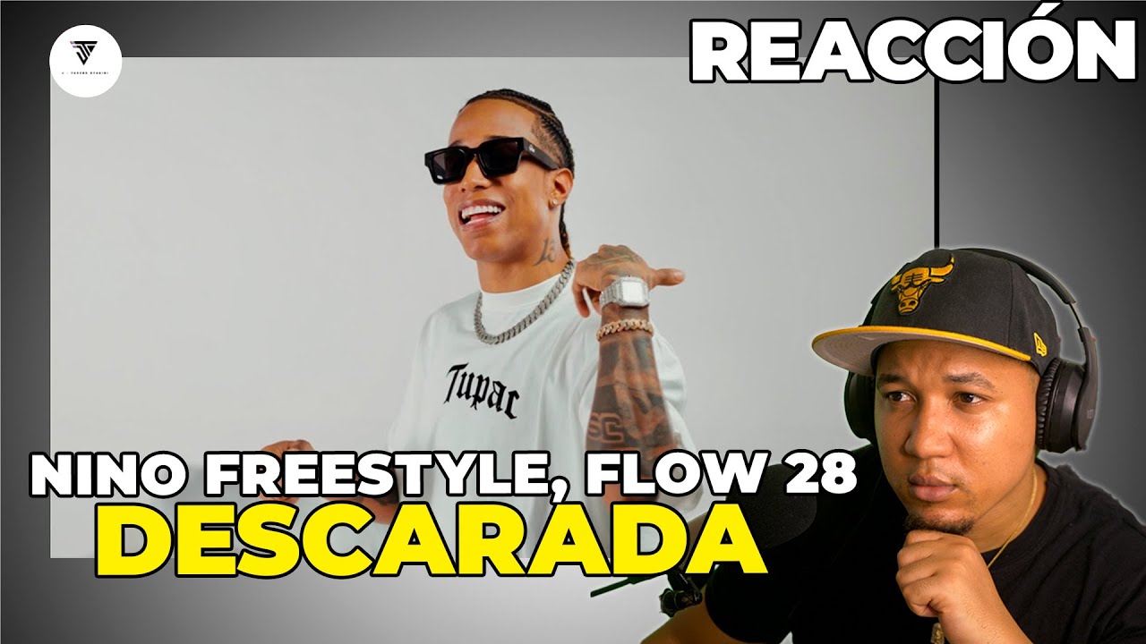 REACCIÓN a Nino Freestyle, Flow 28 - DESCARADA (Video Oficial 4K) - YouTube