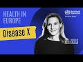 Health In Europe: Disease X