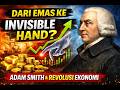 Bagaimana Adam Smith Mengubah Dunia Ekonomi? (Invisible Hand Explained)