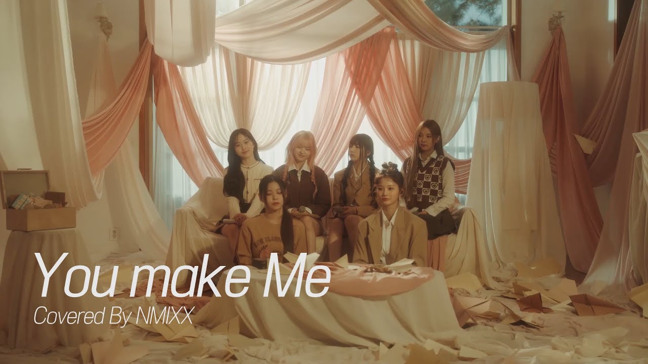 [엔믹스] DAY6 - You make Me (Covered by NMIXX)