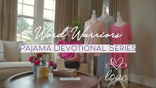 Word Warriors Pajama Devo: LOVE – Feel Covered in Comfort and Faith screenshot 3