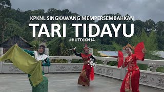 TARI TIDAYU Persembahan KPKNL Singkawang untuk HUTDJKN14