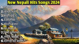 New Nepali Superhit Songs 2080/2024 |New Nepali Songs 2024 | Best Nepali Songs |Jukebox Nepali Songs