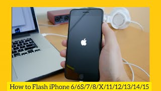 How to Flash iPhone 6/6S/7/8/X/11/12/13/14/15