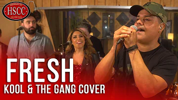 'Fresh' (KOOL & THE GANG) Song Cover by The HSCC | Feat Alex Castillo | R&B | Soul