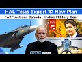 Defence Updates #2143 - FATF Action Canada, HAL Plan For Tejas Export, Indian Made Military Gears