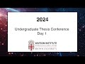 2024 watson undergraduate thesis conference  day 1