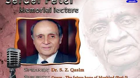 1989 - Dr. S.Z Qasim speech on ocean - the future hope of mankind | Part 2 | Sardar Patel Memorial - DayDayNews