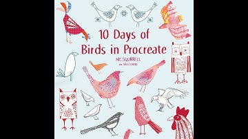 Develop a Daily Sketchbook Habit: 10 Days of Birds in Procreate. Skillshare class by Nic Squirrell.