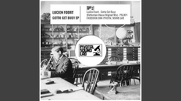 Gotto Get Busy (Rotterdam House Original)