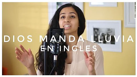 Dios Manda Lluvia en Ingles - in English (Cover by...
