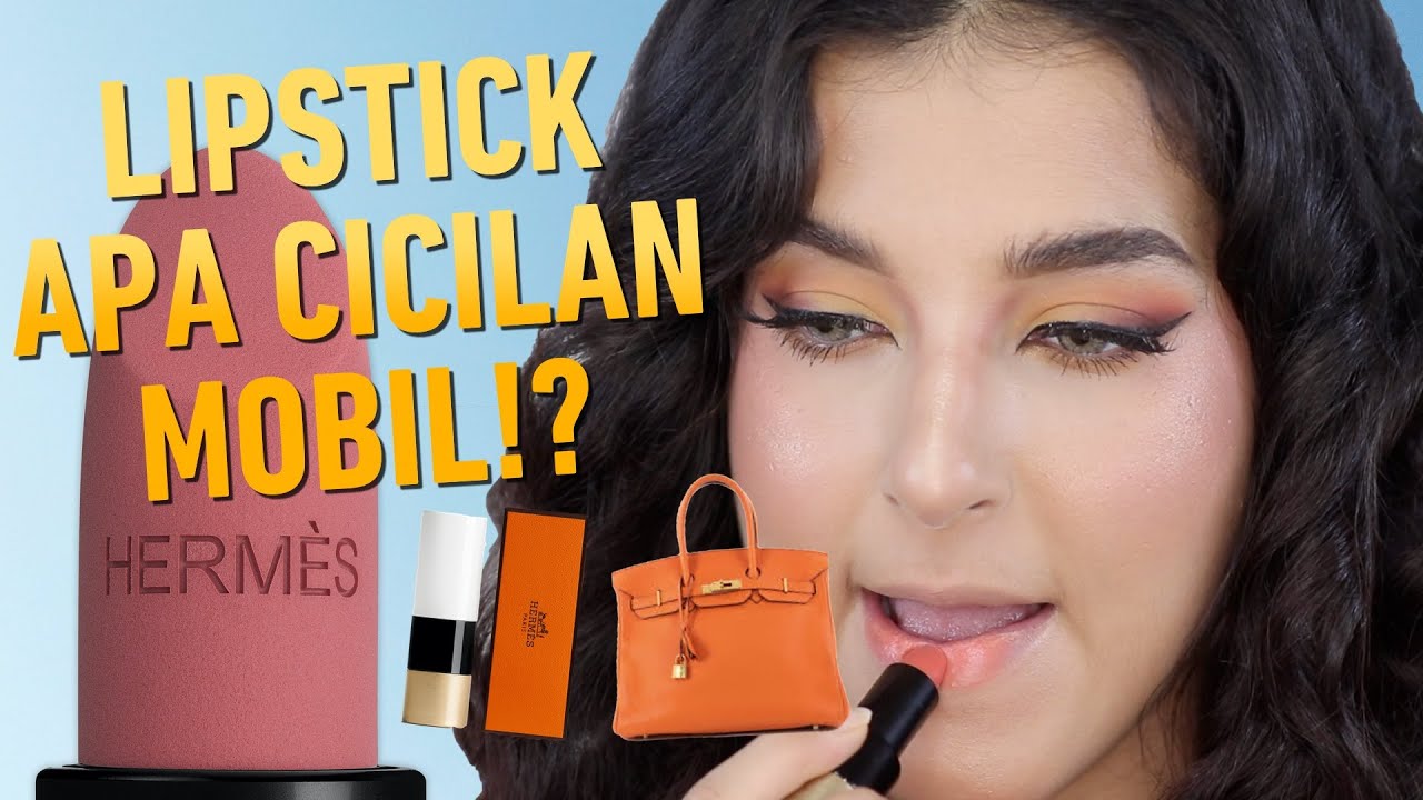 REVIEW LIPSTICK HERMES  2,1 JUTA ! Lipstik sultan ;”)
