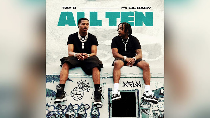 Tay B - All Ten (Feat. Lil Baby) [Clean]