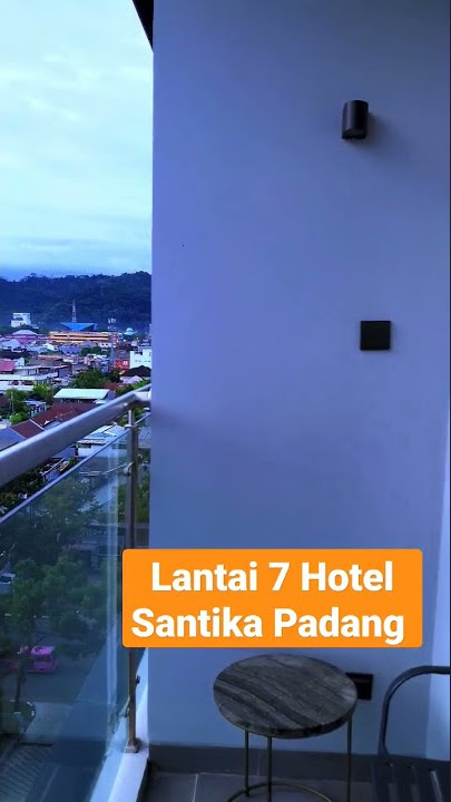 View Santika hotel padang