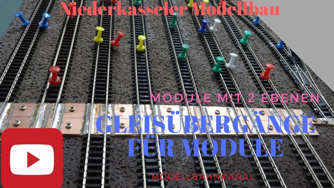 Gleisübergänge für Module bauen Niederkasseler Modellbau Modelleisenbahn Moba Eisenbahn