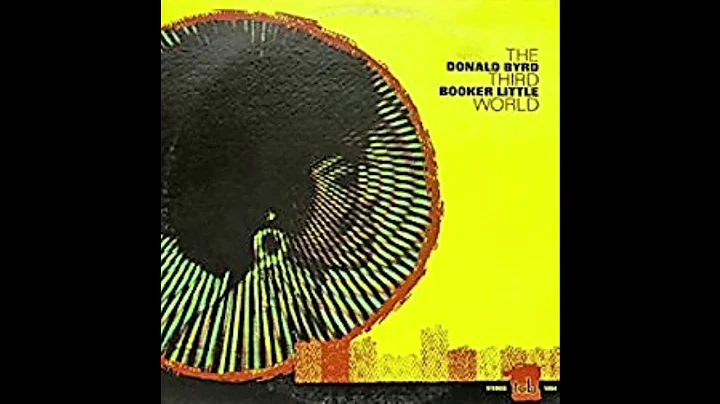 Donald Byrd & Booker Little The Third World (Vinyl...