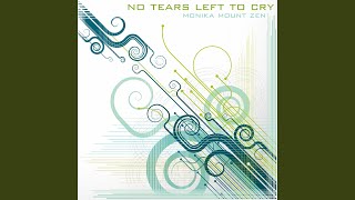 No Tears Left to Cry (10pm Studio Remix) - Monika Mount Zen