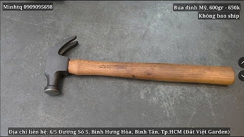 Búa đinh Mỹ, cán gỗ, dài 35.5cm, nặng 600gr - 650k #minhtq #0909095698 #hangnhatbai