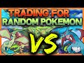 We Trade 9 RANDOM PEOPLE for Pokemon. Then We FIGHT!