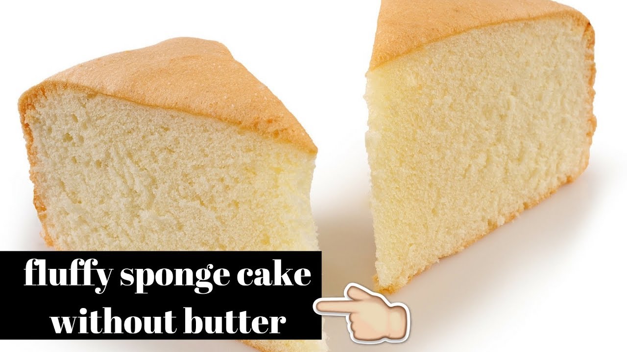Can i use oil instead of butter in sponge cake Sponge Cake Without Butter Best Sponge Cake Recipe Youtube