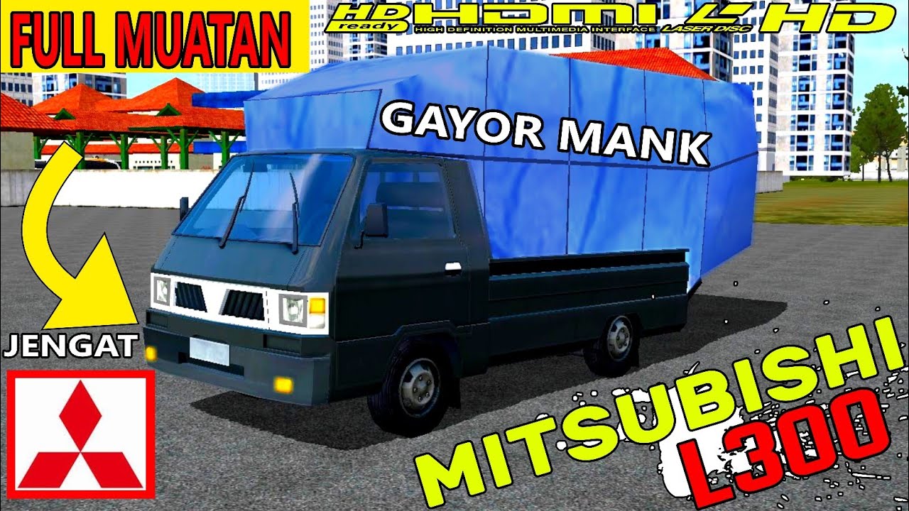 L300 OVERLOAD! • Mod bussid Mitsubishi L300 full muatan terbaru