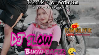 Dj slow bikin baper - ilir7 salah apa aku ( full bass )