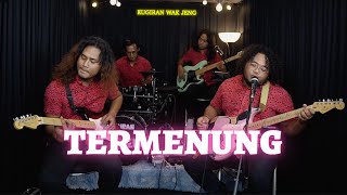 Termenung (Jeffrydin) - Cover by Kugiran Wak Jeng