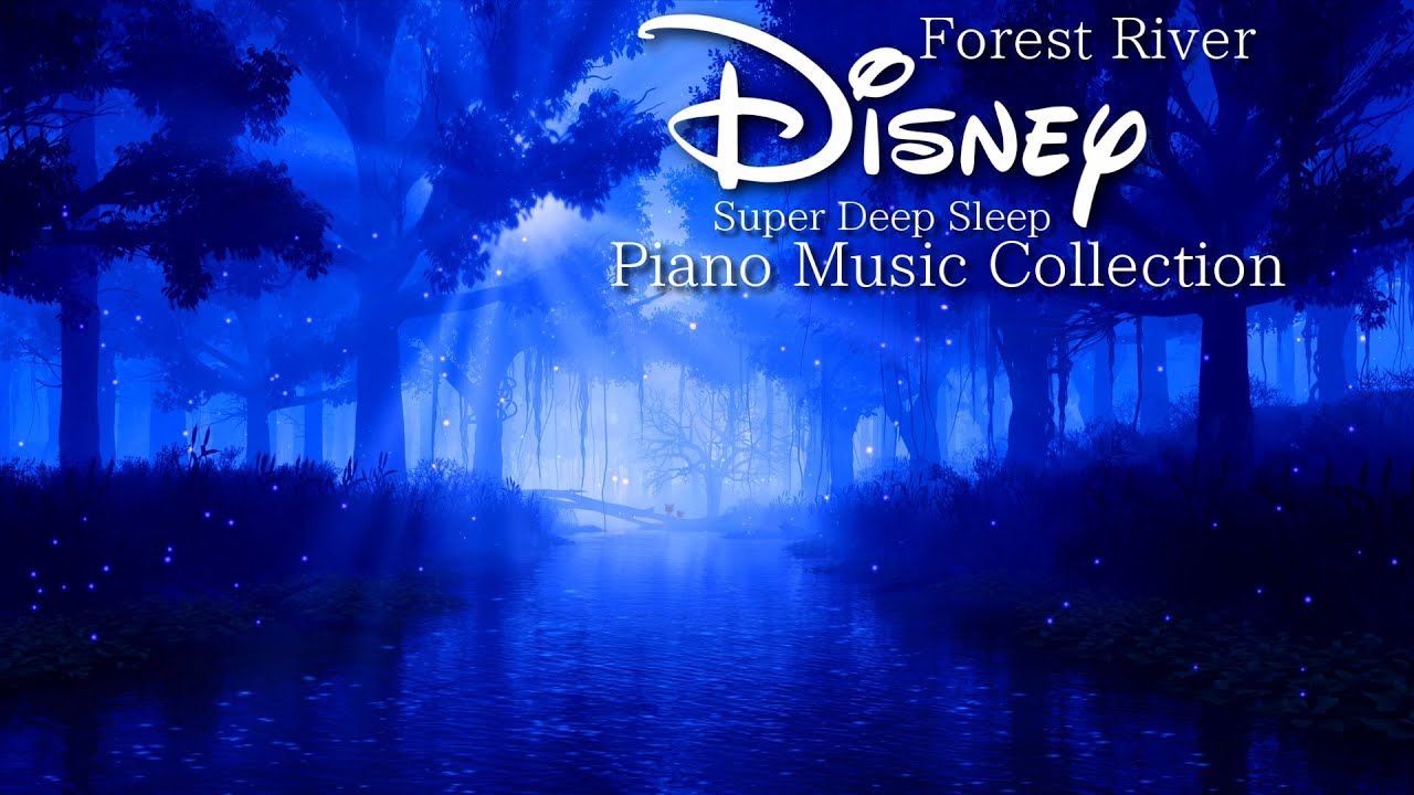 Watch Disney Calm Forest River Super Deep Sleep Piano Music Collection (No Mid-roll Ads) on YouTube Watch Disney Calm Forest River Super Deep Sleep Piano Music Collection (No Mid-roll Ads) on YouTube