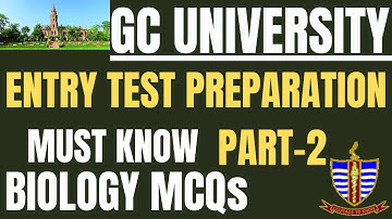GCU Entry Test Biology : : Complete Solution and Prep Tips | Part 1