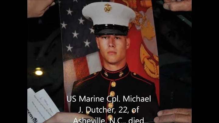 Tribute To Our Fallen Soldiers -  US Marine Cpl. Michael J. Dutcher