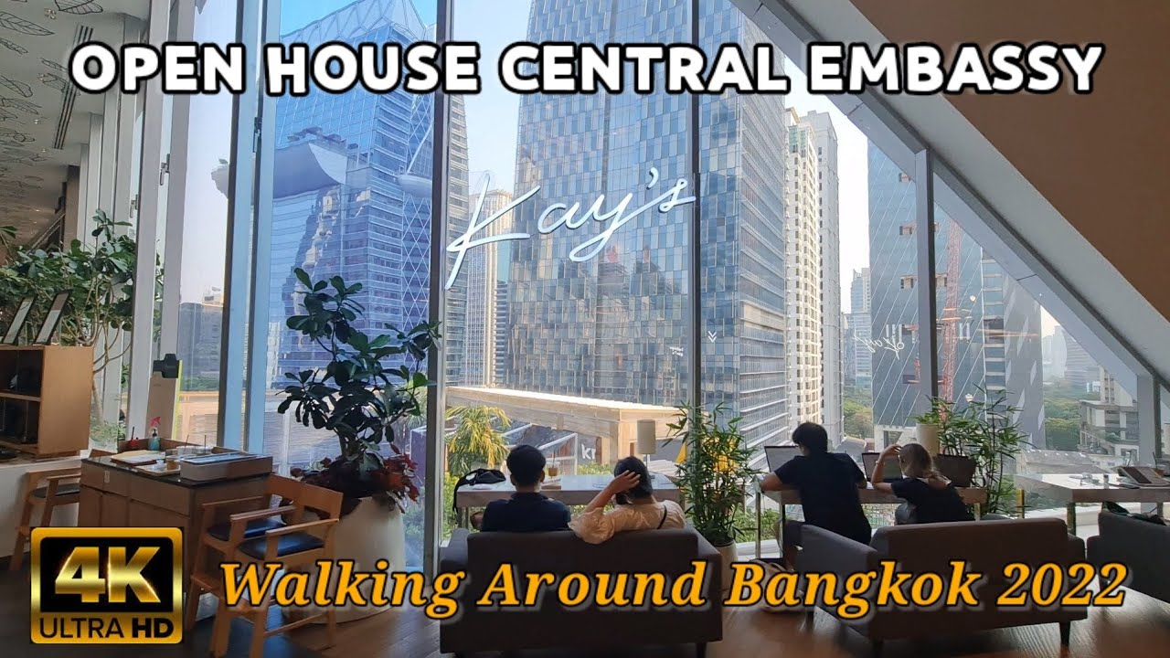 OPEN HOUSE at CENTRAL EMBASSY | Walk Around Bangkok 2022