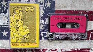 Less Than Jake - Better Class Of Losers - Tape 1994