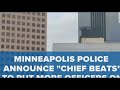 Minneapolis police announce "Chief Beats" to assign more officers to the street late at night