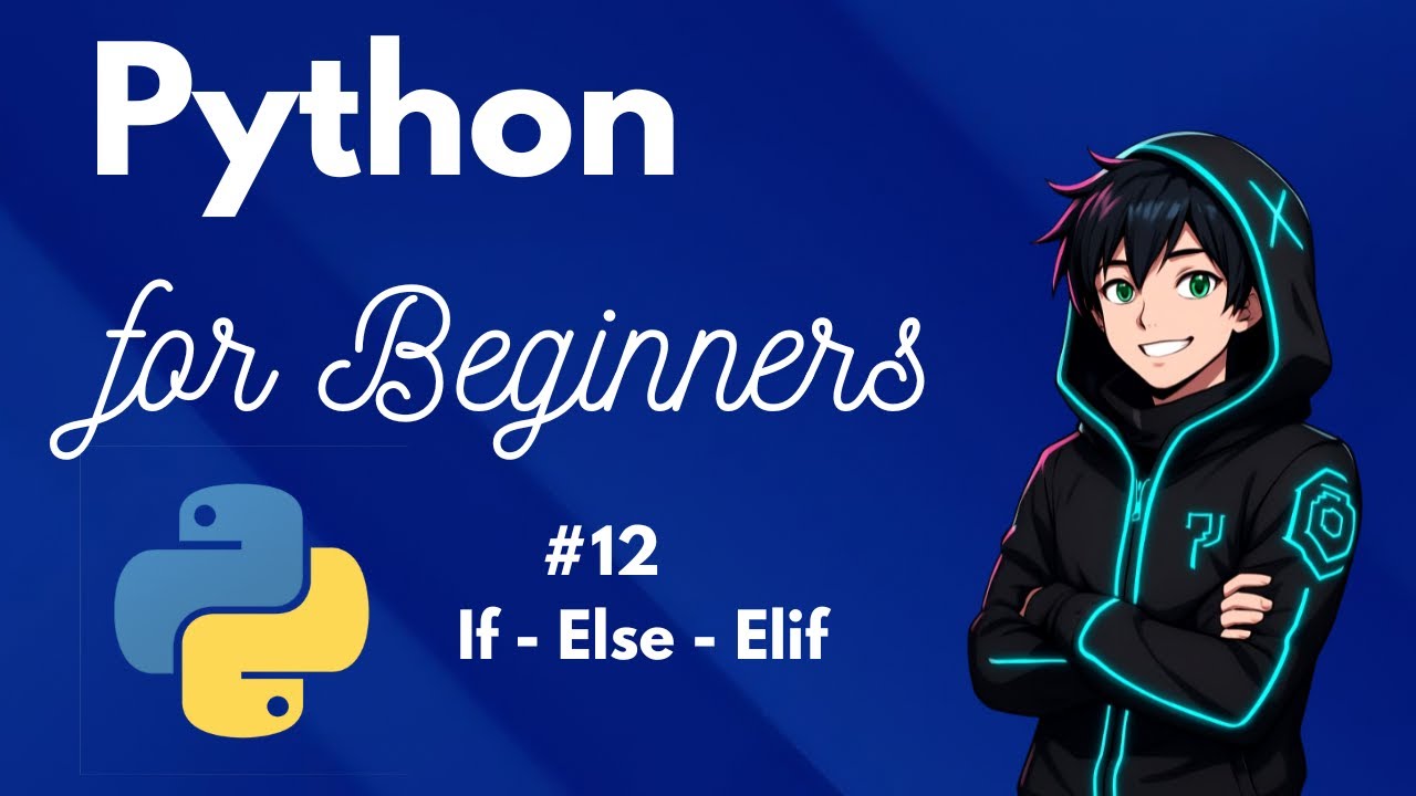 Learn Python Conditionals in Hindi | If Else & Elif | Python for Absolute Beginners | CodewithGamerz
