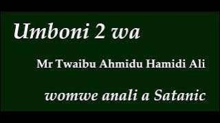 Twaibu Testimony 2 - Umboni 2 wa Twaibu