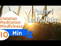 Lectio Divina Guided Christian Meditation Psalm 4 Reading