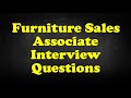 Furniture Sales Associate Interview Questions Furniture Sales Associate Interview Questions