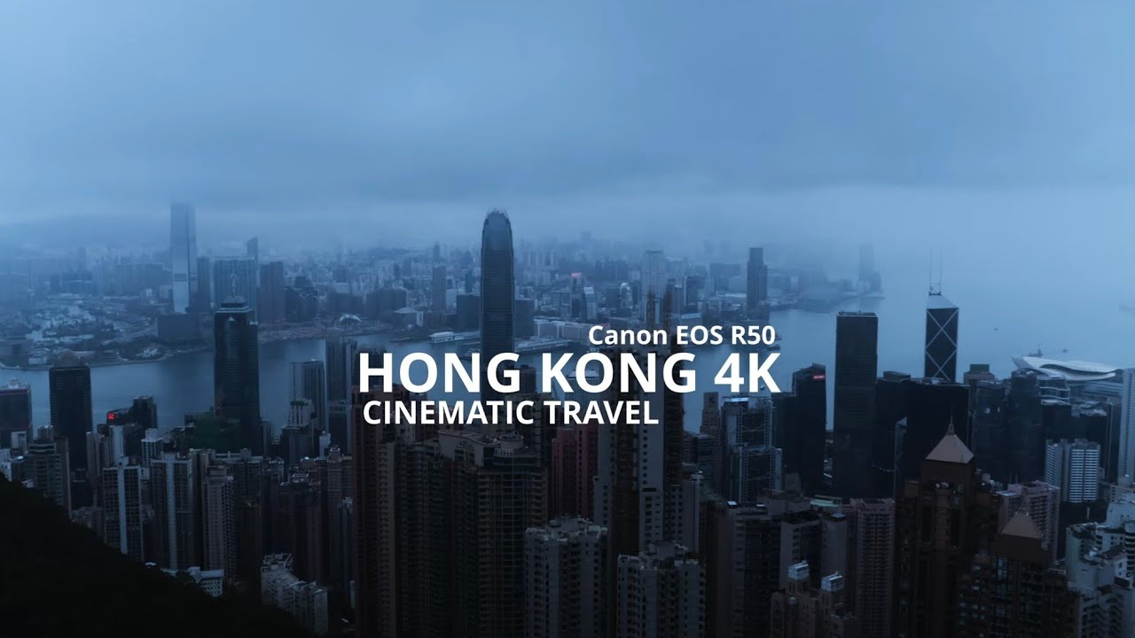 HONG KONG🇭🇰 4K CINEMATIC TRAVEL. Canon EOS R50.