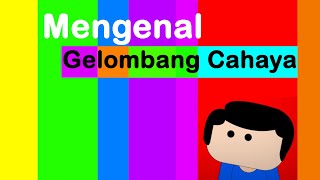 Sifat-Sifat Gelombang Cahaya - Mas Fisika