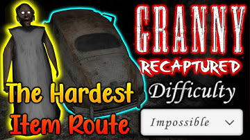 Granny Recaptured - Car Escape In Impossible Mode (The Hardest Item Route)