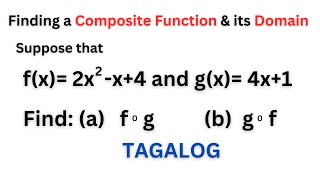 Finding a Composite Function & its Domain - TAGALOG- Learn with Teacher Mathrix