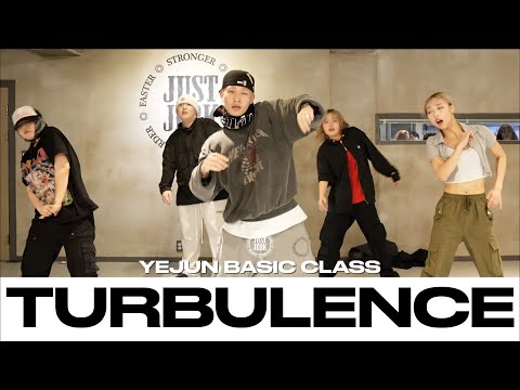 YEJUN BASIC CLASS | BIG Naughty - 난기류(Turbulence) | @justjerkacademy