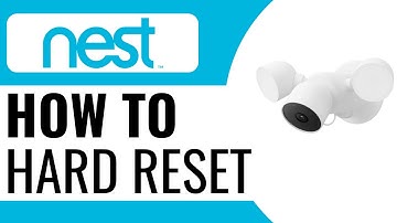 How To Hard Reset Nest Cam With Floodlight - Full Guide (2025)